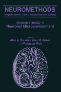 The Neuronal Microenvironment - Boulton, Alan A. (Editor), and Baker, Glen B. (Editor), and Walz, Wolfgang (Editor)