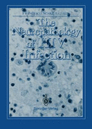 The Neuropathology of HIV Infection