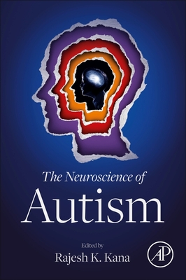 The Neuroscience of Autism - Kana, Rajesh K. (Editor)