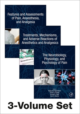 The Neuroscience of Pain, Anesthetics, and Analgesics - Rajendram, Rajkumar (Editor), and Patel, Vinood, BSC, PhD (Editor), and Preedy, Victor R (Editor)