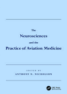 The Neurosciences and the Practice of Aviation Medicine