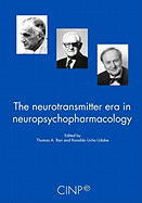 The Neurotransmitter Era in Neuropsychopharmacology