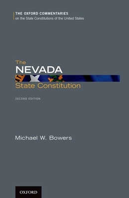 The Nevada State Constitution - Bowers, Michael W