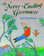 The Never-Ending Greenness - Waldman, Neil
