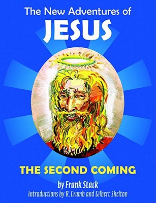 The New Adventures of Jesus: The Second Coming - Stack, Frank