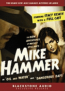 The New Adventures of Mickey Spillane's Mike Hammer: In "Oil and Water" and "Dangerous Days"
