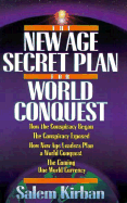 The New Age Secret Plan of World Conquest