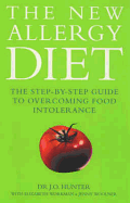 The New Allergy Diet: The Step-By-Step Guide to Overcoming Food Intolerance