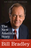 The New American Story - Bradley, Bill