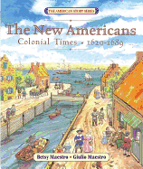 The New Americans: Colonial Times 1620-1689