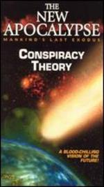 The New Apocalypse: Conspiracy Theory