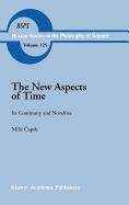 The New Aspects of Time: Its Continuity and Novelties