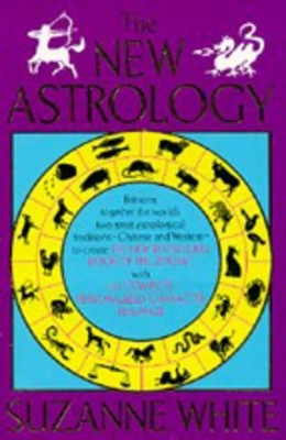 The New Astrology - White, Suzanne
