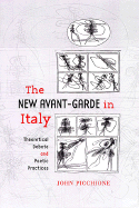 The New Avant-Garde in Italy: Theoretical Debate and Poetic Practices