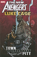 The New Avengers: Luke Cage: Town Without Pity