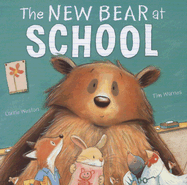 The New Bear at School - Weston, Carrie