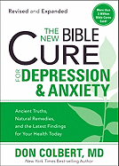 The New Bible Cure for Depression & Anxiety: Ancient Truths, Natural Remedies, and the Latest Findings for Your Health Today