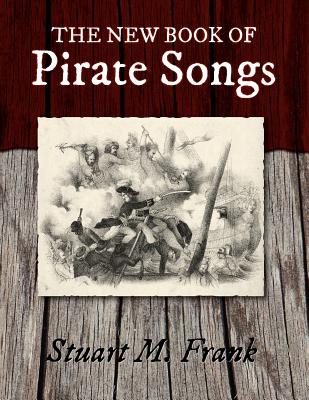 The New Book of Pirate Songs - Frank, Stuart M