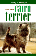 The New Cairn Terrier - Marcum, Betty
