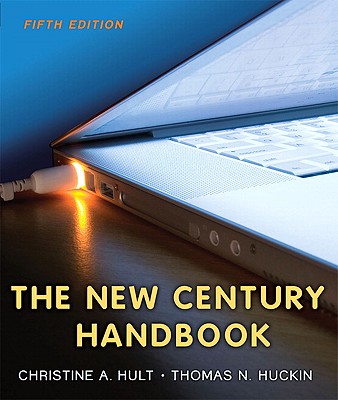 The New Century Handbook - Hult, Christine A, and Huckin, Thomas N