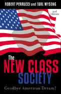 The New Class Society: Goodbye American Dream?