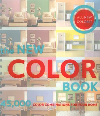 The New Color Book: 45,000 Color Combinations for Your Home - Chronicle Books