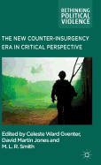 The New Counter-Insurgency Era in Critical Perspective