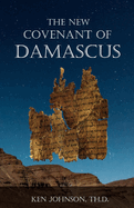 The New Covenant of Damascus