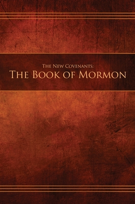 The New Covenants, Book 2 - The Book of Mormon: Restoration Edition Hardcover - Restoration Scriptures Foundation (Compiled by)