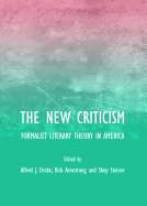 The New Criticism: Formalist Literary Theory in America