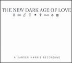 The New Dark Age of Love