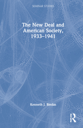 The New Deal and American Society, 1933-1941