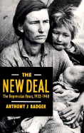 The New Deal: The Depression Years, 1933-1949
