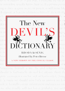 The New Devil's Dictionary: A New Version of the Cynical Classic
