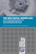 The New Digital Workplace: How New Technologies Revolutionise Work