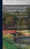 The New England Historical and Genealogical Register Volume 45