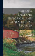 The New England Historical and Genealogical Register