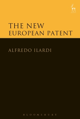 The New European Patent - Ilardi, Alfredo