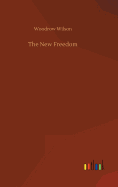 The New Freedom