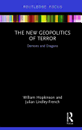 The New Geopolitics of Terror: Demons and Dragons