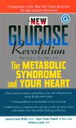 The New Glucose Revolution Pocket Guide to the Metabolic Syndrome and Your Heart