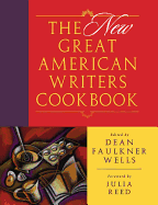 The New Great American Writers Cookbook