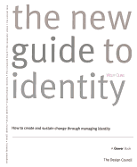 The New Guide to Identity: How to Create and Sustain Change Through Managing Identity