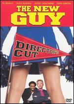The New Guy [Unrated Director's Cut]