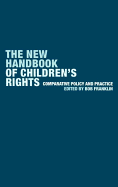 The New Handbook of Children's Rights: Comparative Policy and Practice