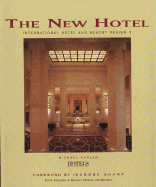The New Hotel: International Hotel and Resort Design 3