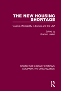 The New Housing Shortage: Housing Affordability in Europe and the USA