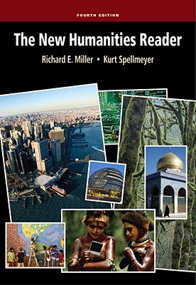 The New Humanities Reader - Miller, Richard E, Professor, Ed.D, and Spellmeyer, Kurt