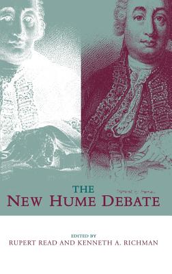 The New Hume Debate: Revised Edition - Read, Rupert (Editor), and Richman, Kenneth (Editor)