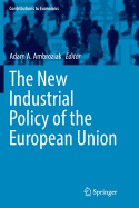 The New Industrial Policy of the European Union